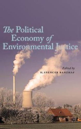 Cover image for The Political Economy of Environmental Justice