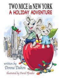 Cover image for Two Mice in New York: A Holiday Adventure