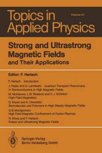 Cover image for Strong and Ultrastrong Magnetic Fields: and Their Applications