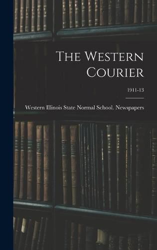 Cover image for The Western Courier; 1911-13