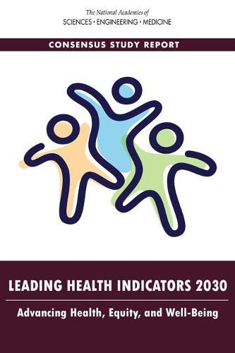 Cover image for Leading Health Indicators 2030: Advancing Health, Equity, and Well-Being