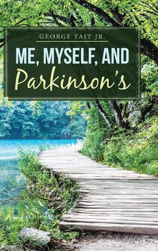 Cover image for Me, Myself, and Parkinson's