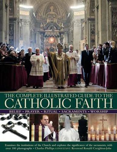 Cover image for Complete Illustrated Guide to the Catholic Faith