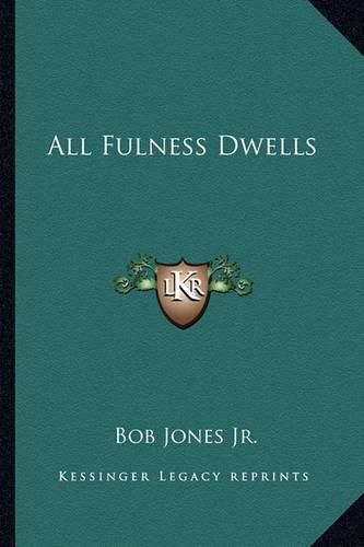 Cover image for All Fulness Dwells