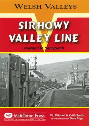 Cover image for Sirhowy Valley Line: Newport to Nantybwch