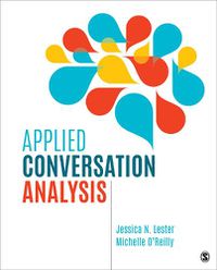 Cover image for Applied Conversation Analysis: Social Interaction in Institutional Settings