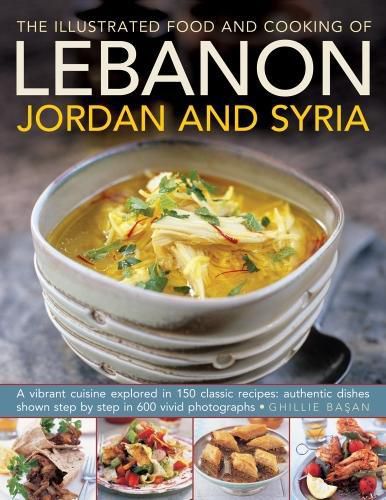 Cover image for Illustrated Food & Cooking of Lebanon, Jordan & Syria