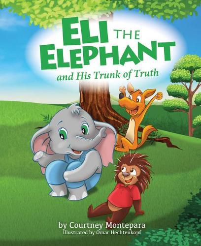 Cover image for Eli the Elephant and His Trunk of Truth