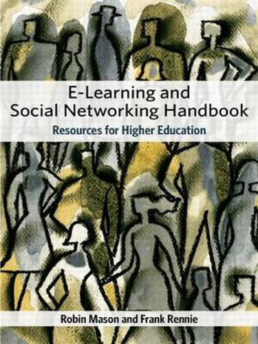 Cover image for e-Learning and Social Networking Handbook: Resources for Higher Education