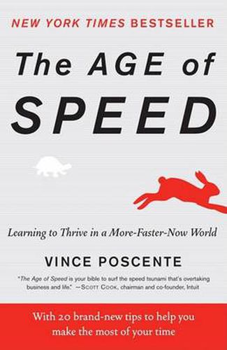 Cover image for The Age of Speed: Learning to Thrive in a More-Faster-Now World
