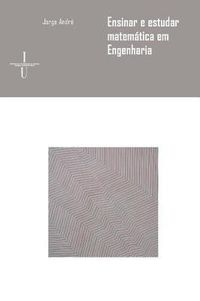 Cover image for Ensinar e estudar Matematica em Engenharia