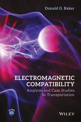 Cover image for Electromagnetic Compatibility: Analysis and Case Studies in Transportation