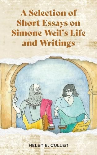 Cover image for A Selection of Short Essays on Simone Weil's Life and Writings