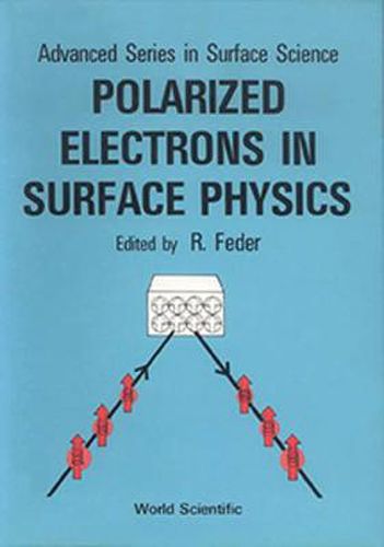 Cover image for Polarized Electrons In Surface Physics