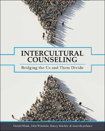 Cover image for Intercultural Counseling: Bridging the Us and Them Divide