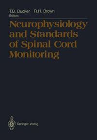 Cover image for Neurophysiology and Standards of Spinal Cord Monitoring