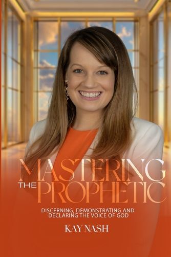 Cover image for Mastering The Prophetic
