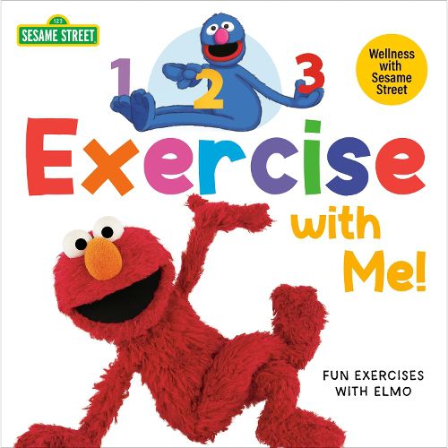 Cover image for 1, 2, 3, Exercise with Me! Fun Exercises with Elmo (Sesame Street)