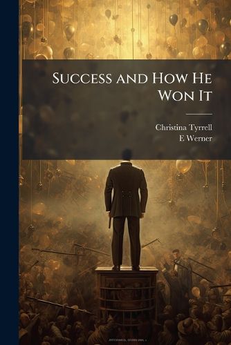 Cover image for Success and How He Won It