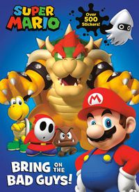 Cover image for Super Mario: Bring on the Bad Guys! (Nintendo)