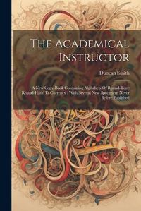 Cover image for The Academical Instructor