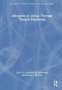 Cover image for Advances in Group Therapy Trauma Treatment