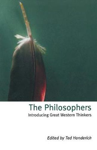 Cover image for The Philosophers: Introducing Great Western Thinkers