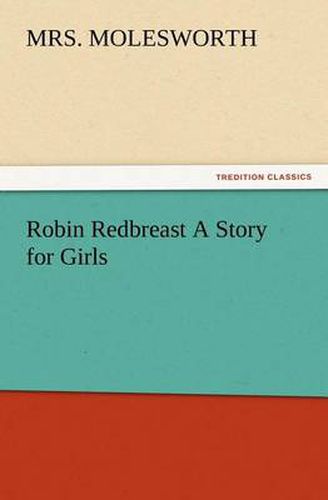 Cover image for Robin Redbreast A Story for Girls