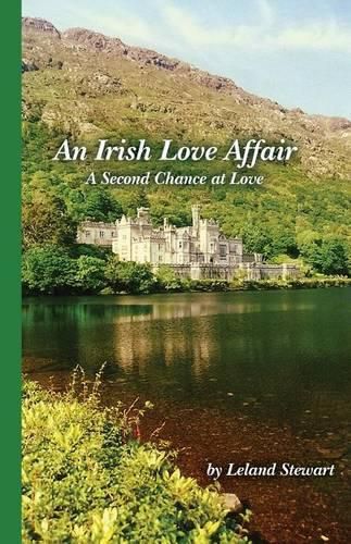 Cover image for An Irish Love Affair: A Second Chance at Love