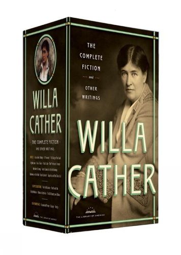 Cover image for Willa Cather: The Complete Fiction & Other Writings