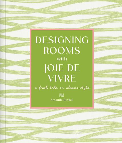 Cover image for Designing Rooms with Joie de Vivre