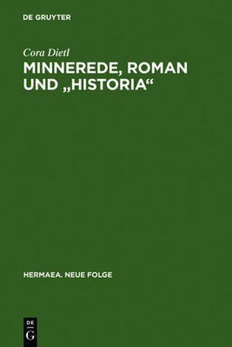 Cover image for Minnerede, Roman Und Historia: Der Wilhelm Von OEsterreich Johanns Von Wurzburg