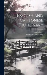 Cover image for English and Cantonese Dictionary