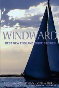 Cover image for Windward: Best New England Crime Stories 2016