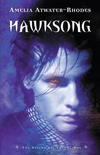 Hawksong: The Kiesha'ra: Volume One