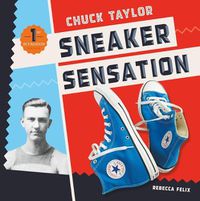 Cover image for Chuck Taylor: Sneaker Sensation