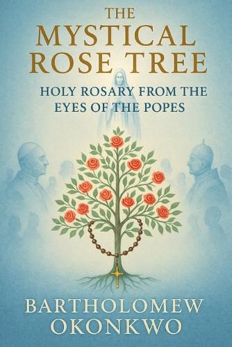 Cover image for The Mystical Rose Tree