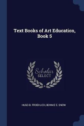 Cover image for Text Books of Art Education, Book 5