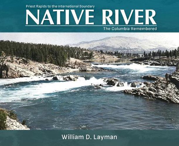 Cover image for Native River: The Columbia Remembered