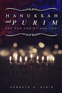 Cover image for Hanukkah and Purim Are for Christians, Too!