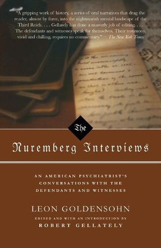 Cover image for The Nuremberg Interviews: An American Psychiatrist's Conversations with the Defendants and Witnesses