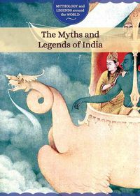 Cover image for The Myths and Legends of India