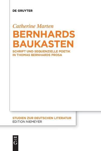 Cover image for Bernhards Baukasten: Schrift Und Sequenzielle Poetik in Thomas Bernhards Prosa