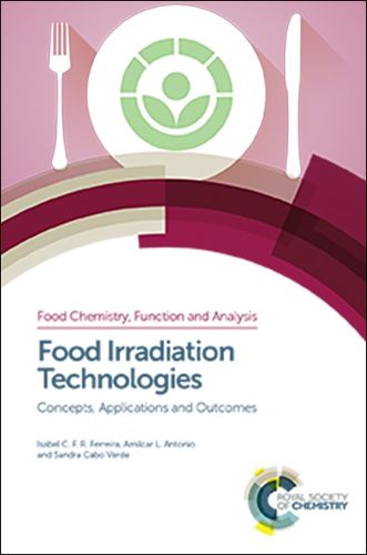 Food Irradiation Technologies: Concepts, Applications and Outcomes