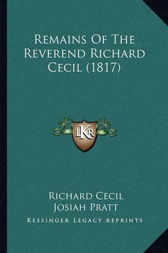 Remains of the Reverend Richard Cecil (1817)