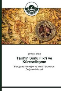 Cover image for Tarihin Sonu Fikri ve Kureselle&#351;me