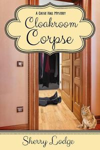 Cover image for Cloakroom Corpse: A Cassie Hall Mystery