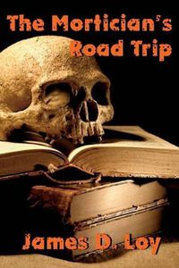 Cover image for The Mortician's Road Trip