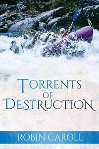 Cover image for Torrents of Destruction