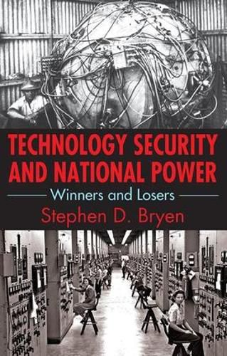 Cover image for Technology Security and National Power: Winners and Losers